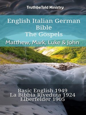 cover image of English Italian German Bible--The Gospels--Matthew, Mark, Luke & John